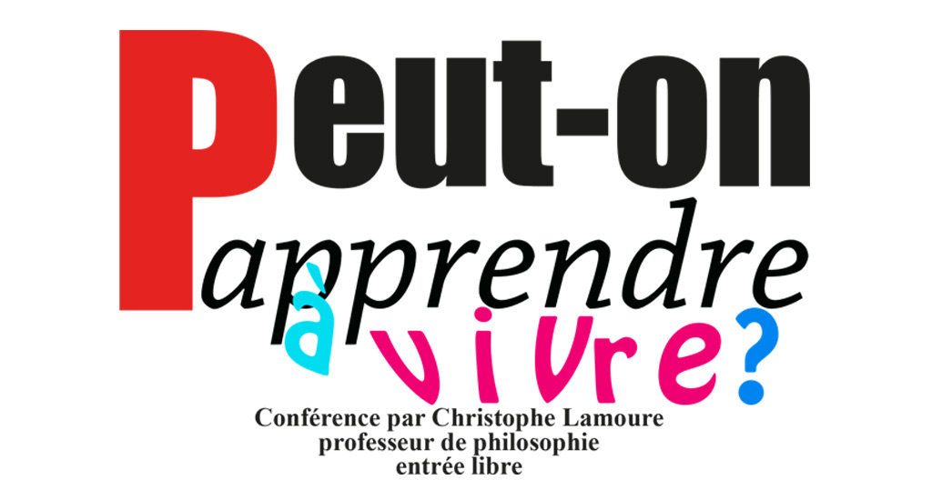 Conférence "Peut on apprendre à vivre?" par Christophe Lamoure - GESTALT